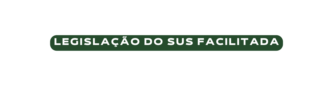 Legislação do SUS FACilitada