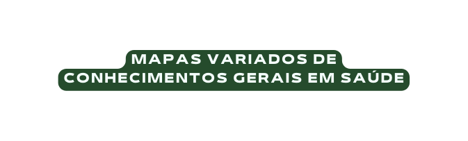 mapas variados de conhecimentos gerais em saúde